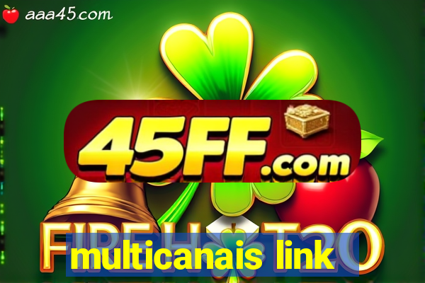 multicanais link
